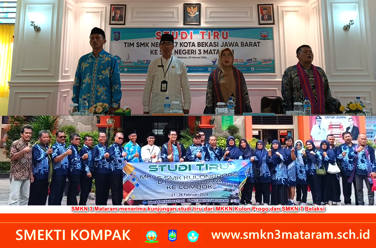 MKKS SMK Kabupaten Kulon Progo dan SMKN 7 Bekasi Studi Tiru di SMKN 3 Mataram