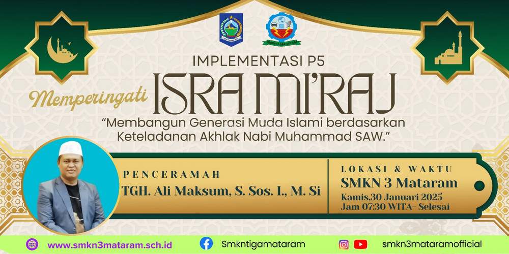 Peringatan Isra Mi'raj SMKN 3 Mataram: Membangun Generasi Muda Islami Berdasarkan Keteladanan Akhlak Nabi Muhammad SAW